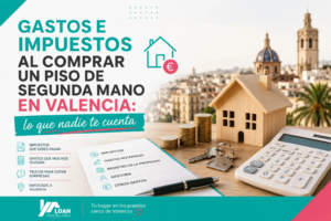 Gastos e impuestos al comprar un piso de segunda mano en Valencia